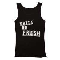 Gotta Be Fresh Women's