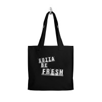 Gotta Be Fresh Tote